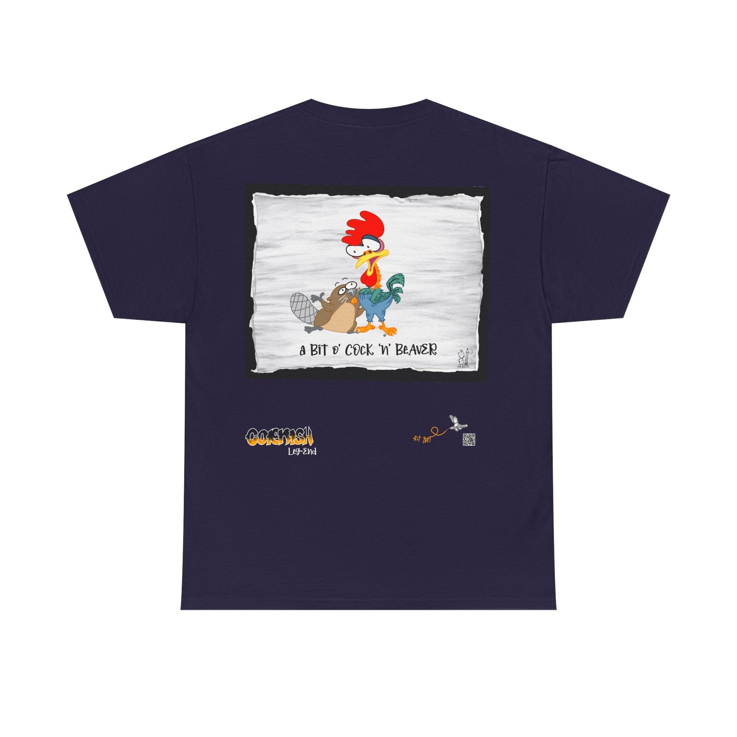 "A Bit o’Cock’n’Beaver” T-Shirt