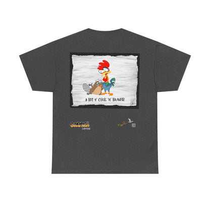 "A Bit o’Cock’n’Beaver” T-Shirt